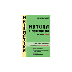 Matematyka Matura z matematyki od roku 2010  zbiór zadań maturalnych / Zakres podstawowy / pod red A.Cewe. Podręcznik używany